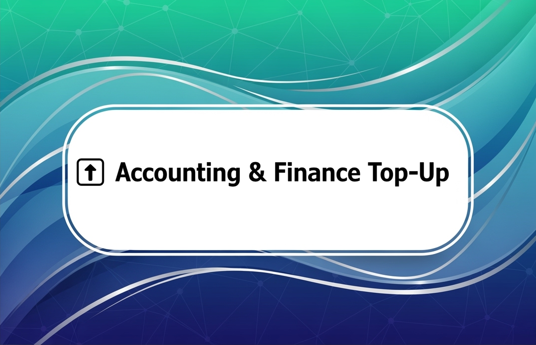 ⬆️ Accounting & Finance Top-Up