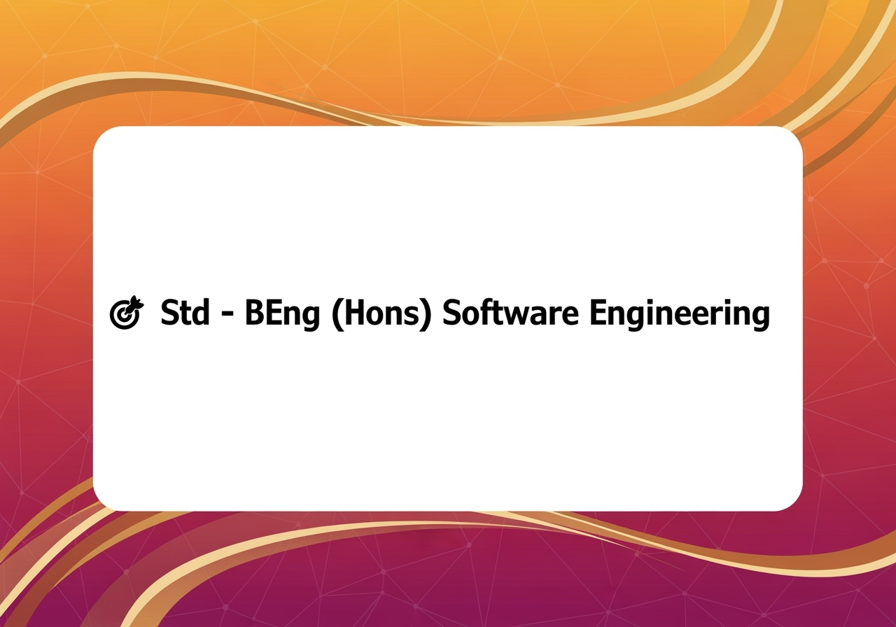 🎯 Std - BEng (Hons) Software Engineering