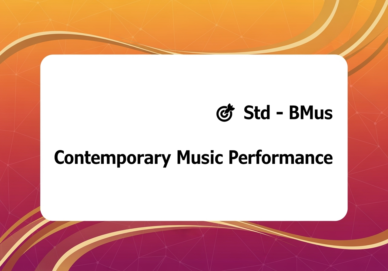 🎯 Std - BMus Contemporary Music Performance