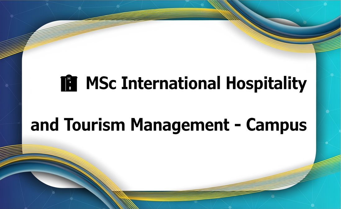 🏨 MSc International Hospitality and Tourism Management - Campus