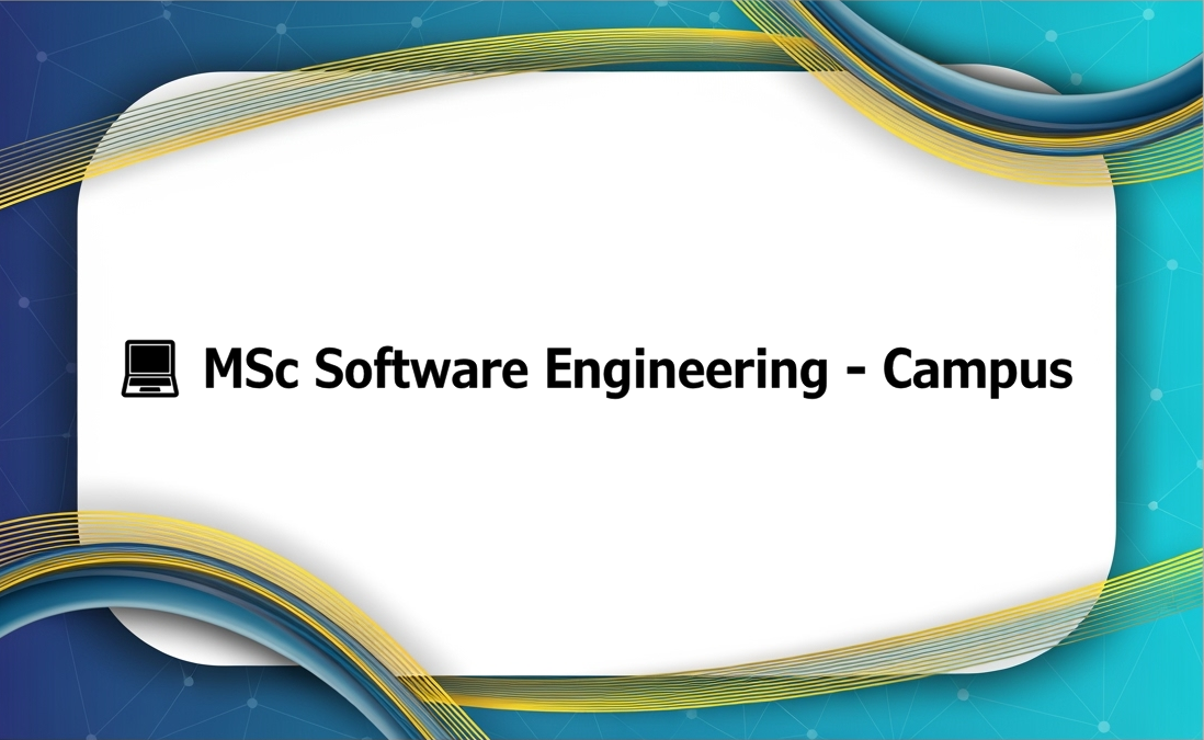 💻 MSc Software Engineering - Campus
