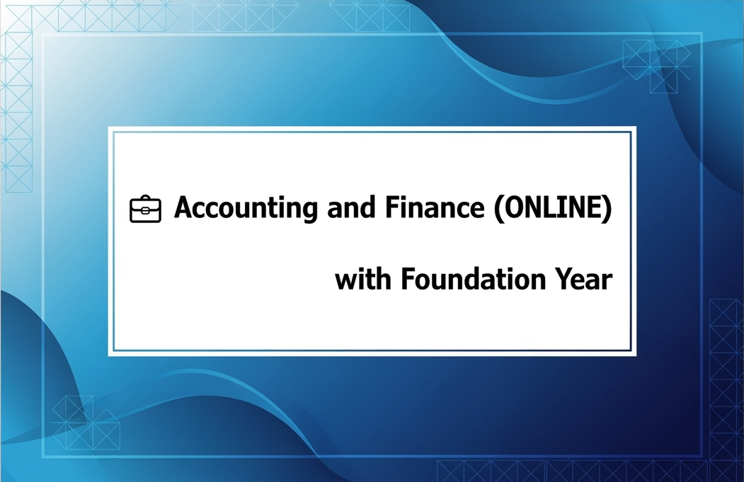 💼 Accounting and Finance (ONLINE) with Foundation Year