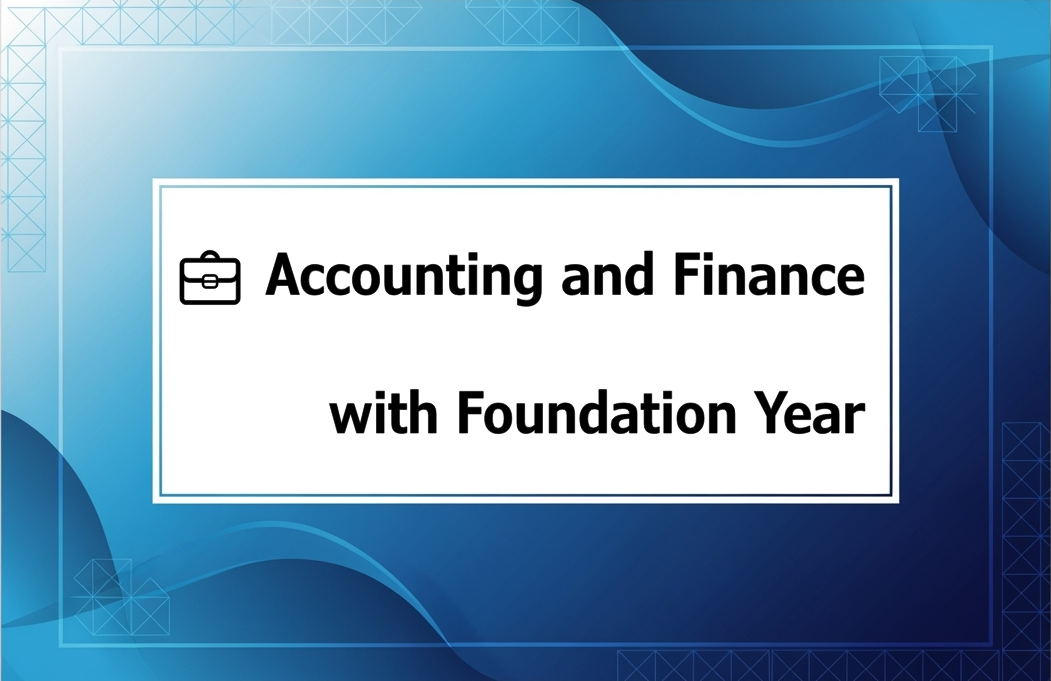 💼 Accounting and Finance with Foundation Year