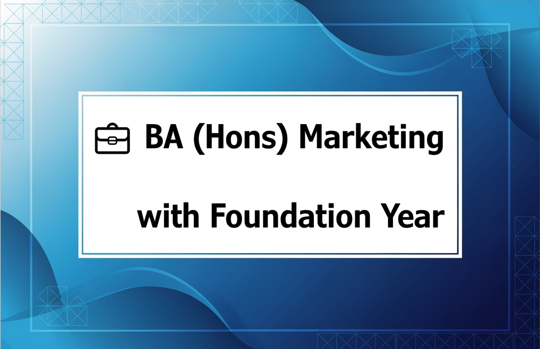 💼 BA (Hons) Marketing with Foundation Year