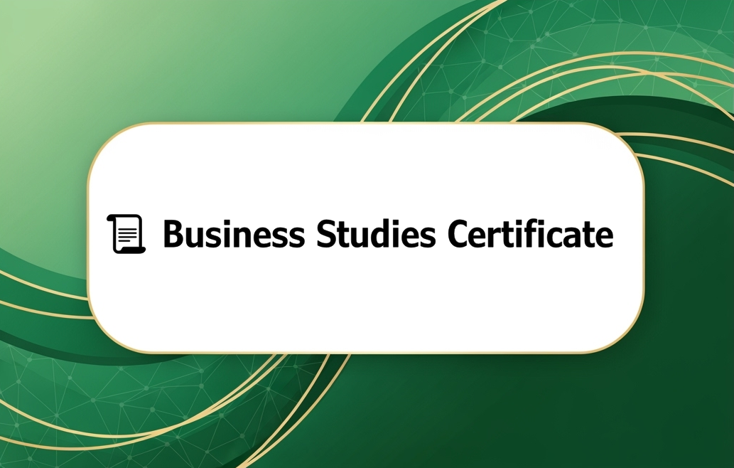📜 Business Studies Certificate